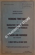 Working Timetable of Mandatory Train Services (Passenger and Parcels) - Section LA - London and Norwich and Branches - 8 May 1978 to 13 May 1979 by British Railways Eastern Region